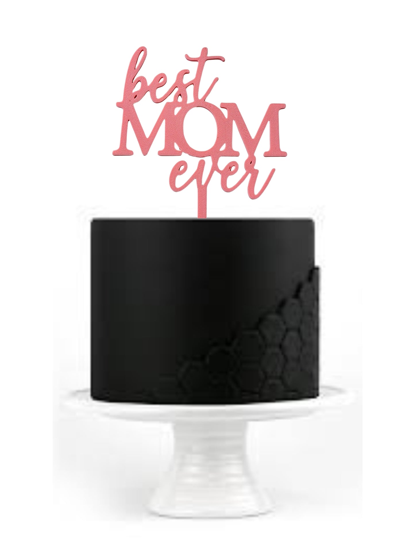 Cake Topper "Best Mom Ever"