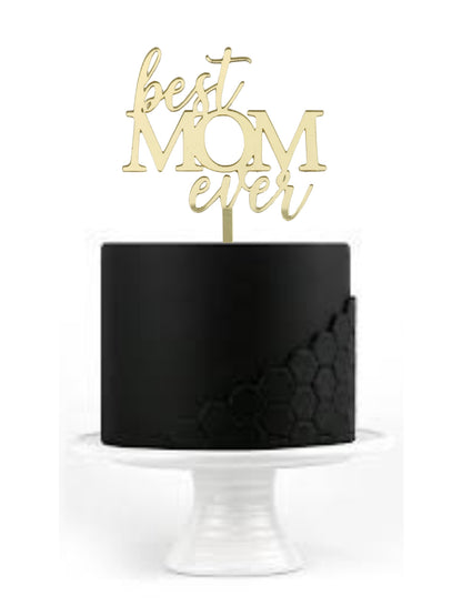 Cake Topper "Best Mom Ever"