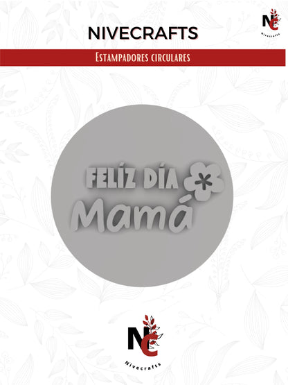 Estampador Feliz Dia Mamá con flor